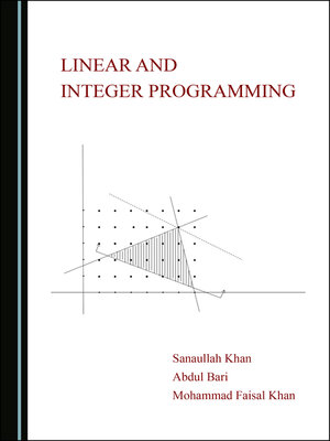 cover image of Linear and Integer Programming